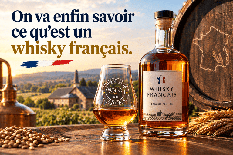 On Va Enfin Savoir Ce Qu’Est Un Whisky Français.