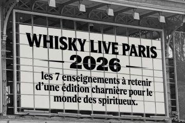 Whisky Live Paris 2026 : Les 7 Enseignements A Retenir D&rsquo;une Edition Charnière Pour Le Monde Des Spiritueux.